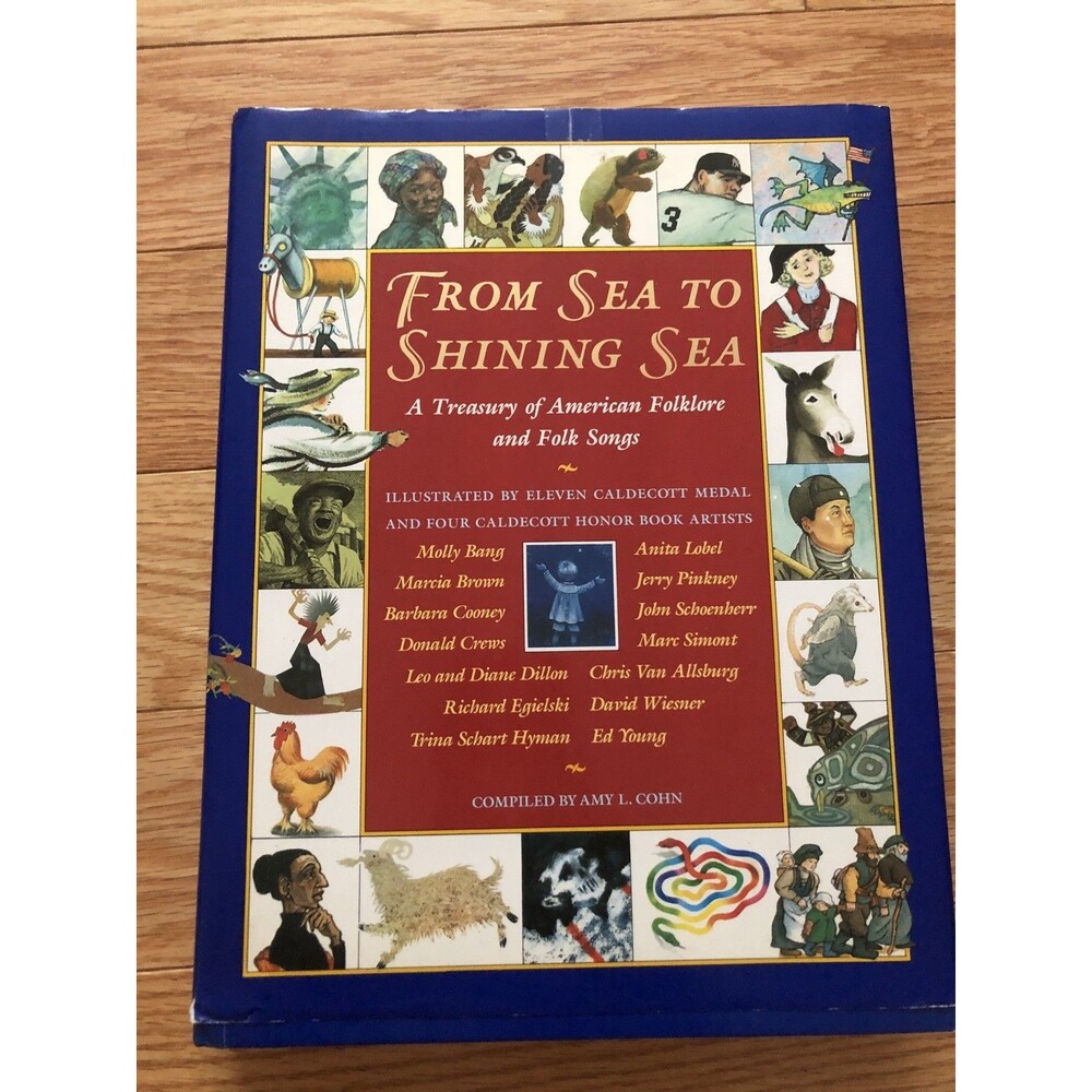 From Sea to Shining Sea; A Treasury of American Folklore and Folk Songs